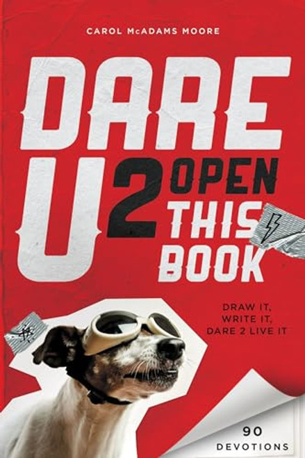 Dare U 2 Open This Book (Draw It, Write It, Dare 2 Live It) by Carol McAdams Moore, 9780310742975