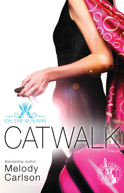 Catwalk by Melody Carlson, 9780310748106