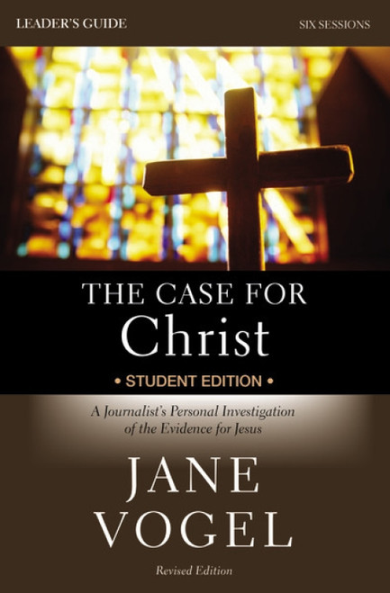 The Case for Christ/The Case for Faith Revised Student Edition Leader's Guide (A Journalist's Personal Investigation of the Evidence for Jesus) by Jane Vogel, 9780310819479