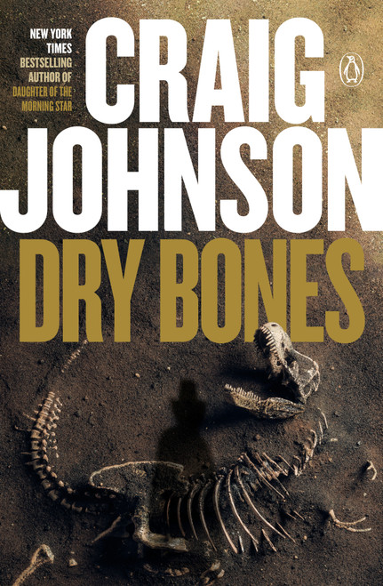 Dry Bones (A Longmire Mystery) by Craig Johnson, 9780143108184