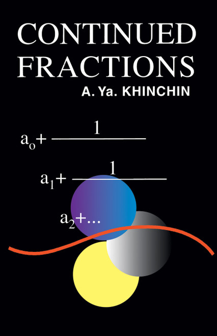Continued Fractions by A. Ya. Khinchin, 9780486696300