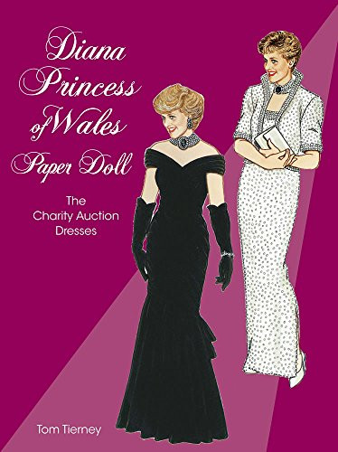 Diana, Princess of Wales, Paper Doll (The Charity Auction Dresses) by Tom Tierney, 9780486400150