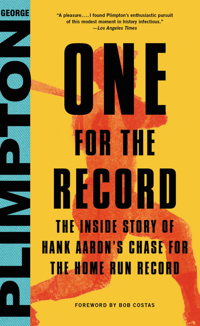 One for the Record (The Inside Story of Hank Aaron's Chase for the Home Run Record) by Bob Costas, George Plimpton, 9780316326933