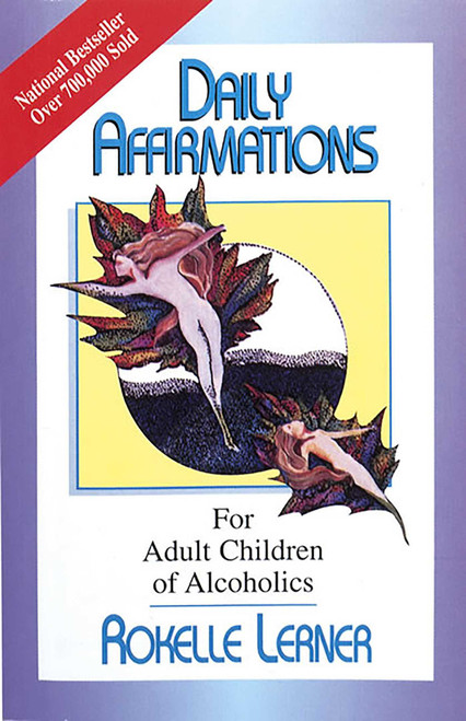 Daily Affirmations for Adult Children of Alcoholics (For Adult Children of Alcoholics) (Miniature Edition) by Rokelle Lerner, 9780932194275