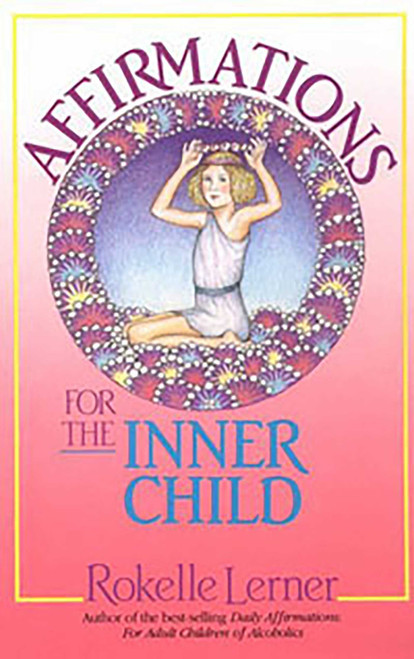 Affirmations for the Inner Child (Miniature Edition) by Rokelle Lerner, 9781558740549