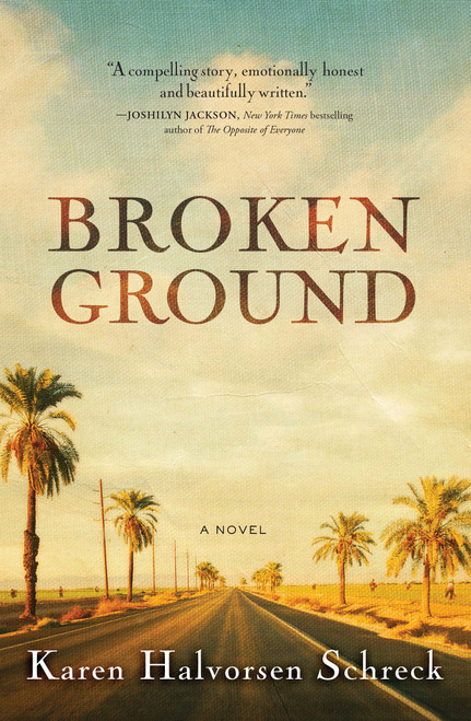 Broken Ground (A Novel) - 9781476794839 by Karen Halvorsen Schreck