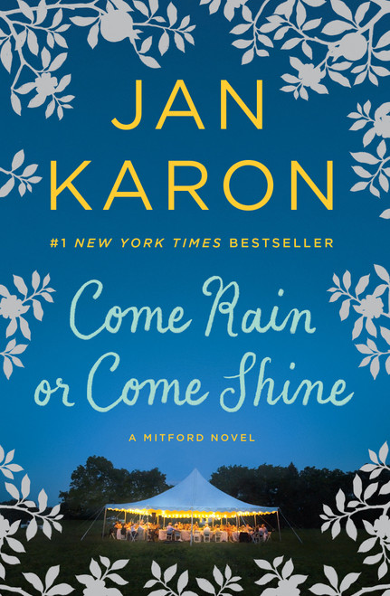 Come Rain or Come Shine - 9780425278185 by Jan Karon, 9780425278185