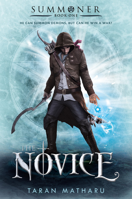 The Novice (Summoner: Book One) by Taran Matharu, 9781250080059
