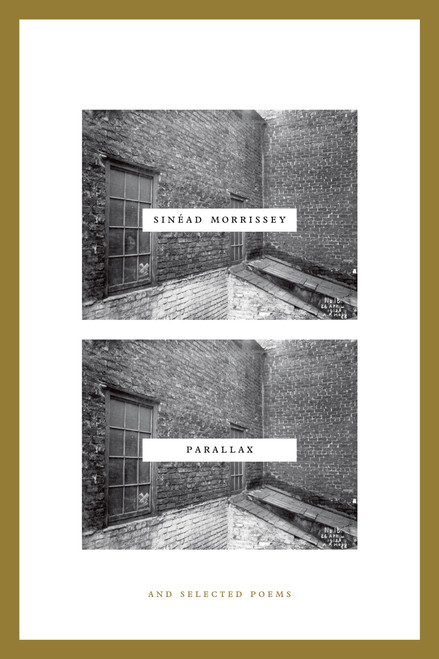 Parallax (And Selected Poems) by Sinéad Morrissey, 9780374536138