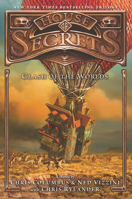 House of Secrets: Clash of the Worlds by Chris Columbus, Ned Vizzini, Chris Rylander, 9780062192516