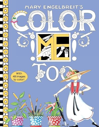 Mary Engelbreit's Color ME Too Coloring Book (Coloring Book for Adults and Kids to Share) by Mary Engelbreit, Mary Engelbreit, 9780062562586