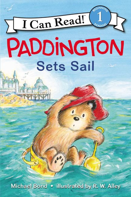 Paddington Sets Sail - 9780062430649 by Michael Bond, R. W. Alley, 9780062430649