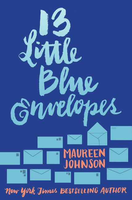 13 Little Blue Envelopes - 9780062439109 by Maureen Johnson, 9780062439109
