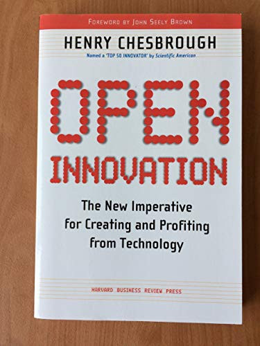 Open Innovation (The New Imperative for Creating and Profiting from Technology) - 9781422102831 by Henry William Chesbrough, 9781422102831