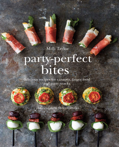 Party-Perfect Bites (Delicious recipes for canapés, finger food and party snacks) by Milli Taylor, 9781849755689