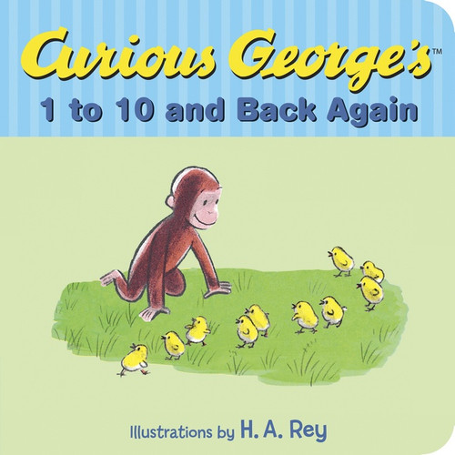 Curious George's 1 to 10 and Back Again by H. A. Rey, Margret Rey, 9780544547667