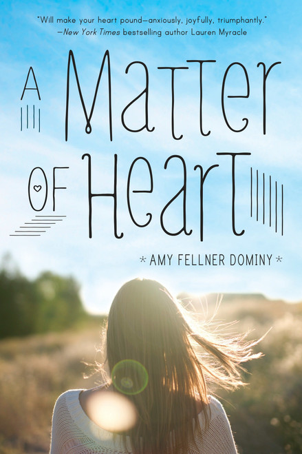 A Matter of Heart - 9780385744447 by Amy Fellner Dominy, 9780385744447