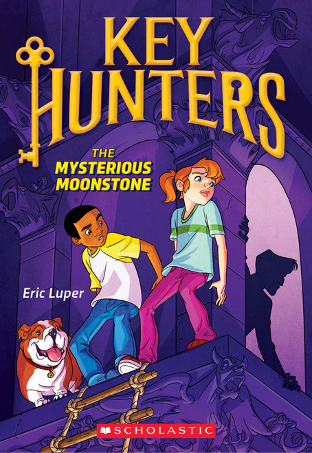 The Mysterious Moonstone (Key Hunters #1) by Eric Luper, 9780545822046