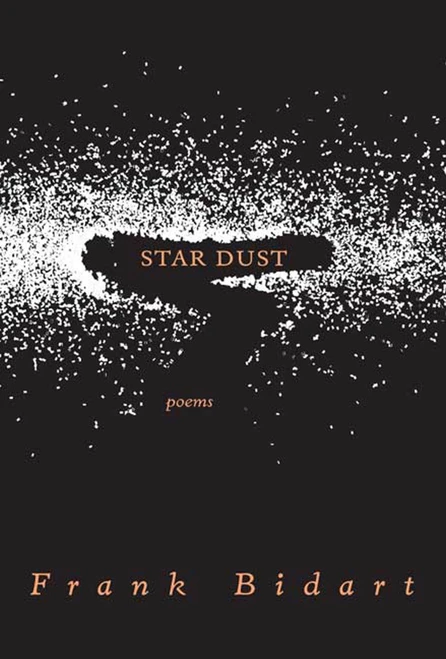 Star Dust (Poems) by Frank Bidart, 9780374530334