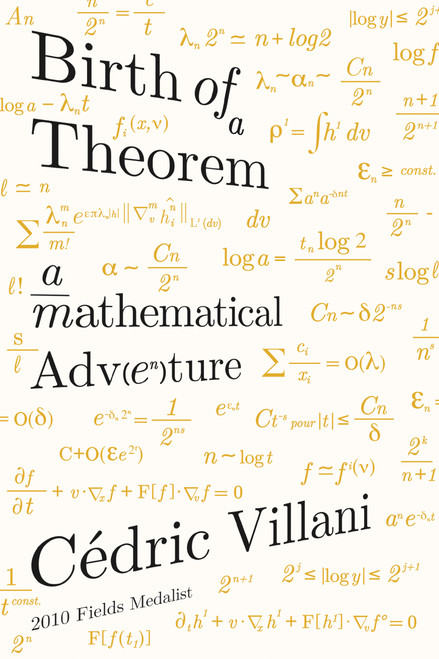 Birth of a Theorem (A Mathematical Adventure) - 9780374536671 by Cédric Villani, Malcolm DeBevoise, 9780374536671