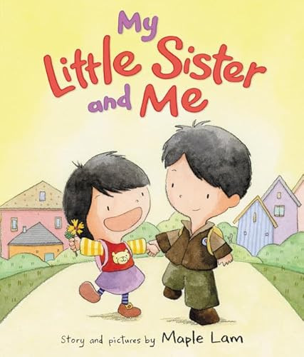 My Little Sister and Me by Maple Lam, Maple Lam, 9780062396976