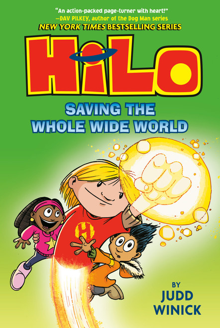 Hilo Book 2: Saving the Whole Wide World ((A Graphic Novel)) by Judd Winick, 9780385386234