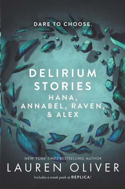 Delirium Stories: Hana, Annabel, Raven, and Alex by Lauren Oliver, 9780062484321