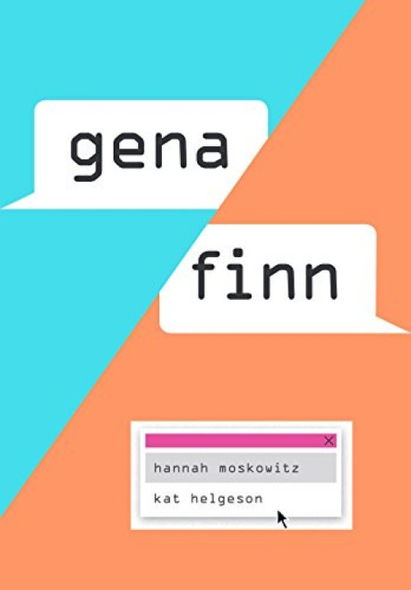 Gena/Finn by Hannah Moskowitz, Kat Helgeson, 9781452138398