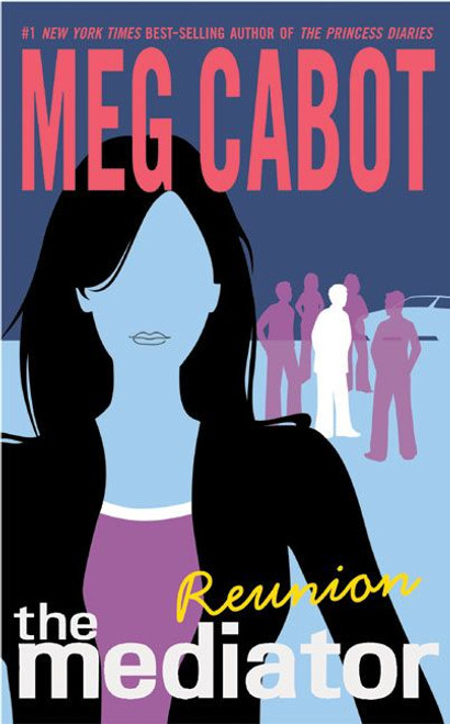 The Mediator #3: Reunion by Meg Cabot, 9780060725136