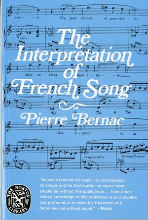 The Interpretation of French Song by Pierre Bernac, 9780393008784