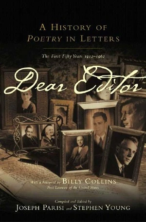 Dear Editor (A History of Poetry in Letters) by Joseph Parisi, Stephen Young, Billy Collins, 9780393050929
