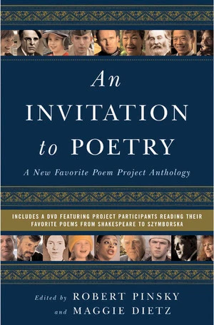 An Invitation to Poetry (A New Favorite Poem Project Anthology) by Maggie Dietz, Robert Pinsky, 9780393058765