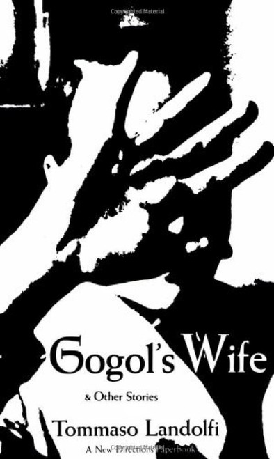 Gogol's Wife (& Other Stories) by Tommaso Landolfi, 9780811200806