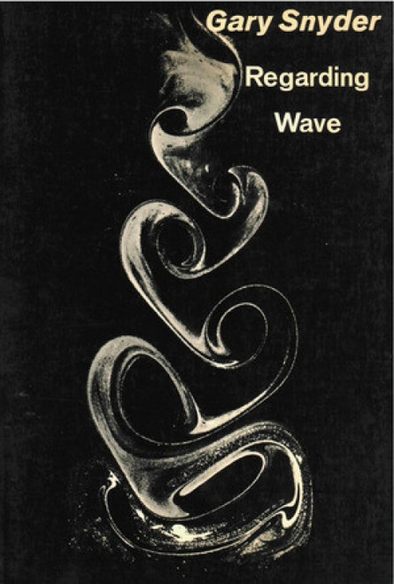 Regarding Wave: Poetry by Gary Snyder, 9780811201964