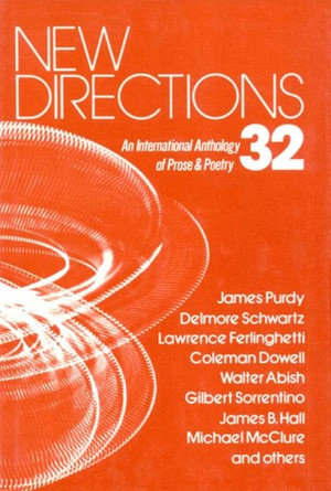 New Directions 32 (An International Anthology of Prose and Poetry) by James Laughlin, Peter Glassgold, Griselda Jackson Ohannessian, 9780811206020