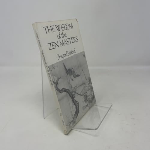 The Wisdom of the Zen Masters by Irmgard Schloegl, Christmas Humphreys, 9780811206105