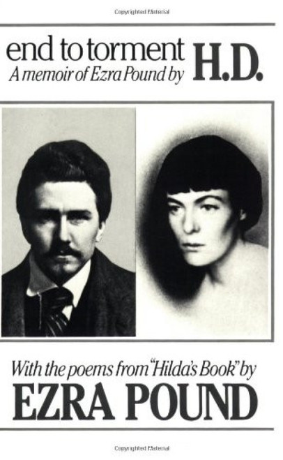 End to Torment (A Memoir of Ezra Pound) by Hilda Doolittle, 9780811207201