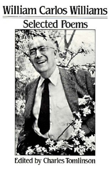 Selected Poems - 9780811209588 by William Carlos Williams, Charles Tomlinson