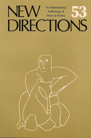 New Directions 53 (An International Directory of Prose & Poetry) by James Laughlin, Peter Glassgold, Griselda Jackson Ohannessian, 9780811211079