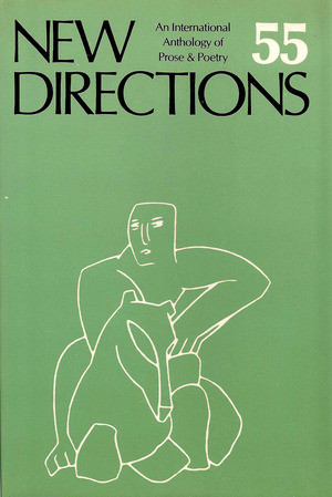 New Directions 55 (An International Anthology of Poetry & Prose) by James Laughlin, Peter Glassgold, Griselda Jackson Ohannessian, 9780811211802