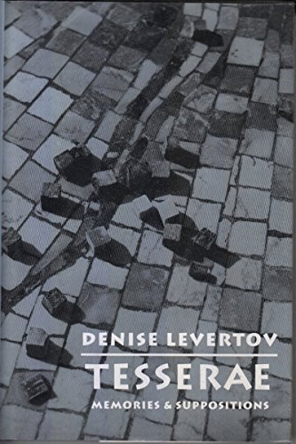 Tesserae (Memories & Suppositions) by Denise Levertov, 9780811212922