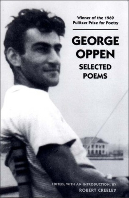 Selected Poems - 9780811215572 by Robert Creeley, George Oppen, Robert Creeley