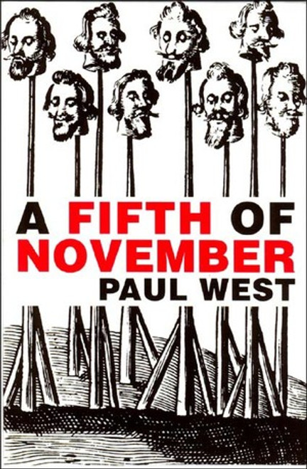 A Fifth of November by Paul West, 9780811216067