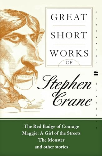 Great Short Works of Stephen Crane by Stephen Crane, 9780060726485