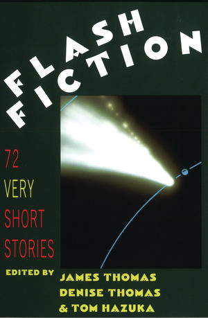 Flash Fiction (72 Very Short Stories) by Tom Hazuka, Denise Thomas, James Thomas, 9780393308839