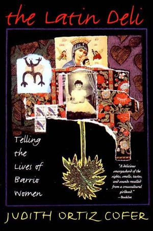 The Latin Deli (Telling the Lives of Barrio Women) by Judith Ortiz Cofer, 9780393313130