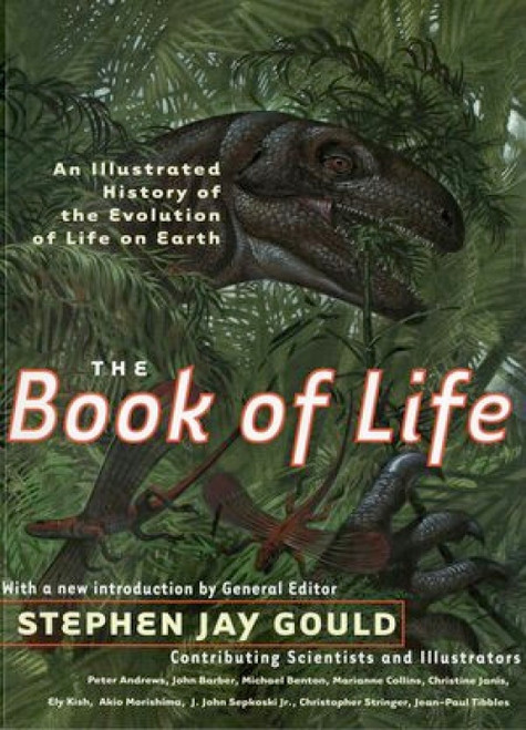 The Book of Life (An Illustrated History of the Evolution of Life on Earth) by Stephen Jay Gould, 9780393321562