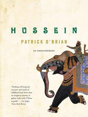 Hussein (An Entertainment) by Patrick O'Brian, 9780393321814