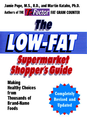 The Low-Fat Supermarket Shopper's Guide (Making Healthy Choices from Thousands of Brand-Name Foods) (Miniature Edition) by Jamie Pope, Martin Katahn, 9780393325850