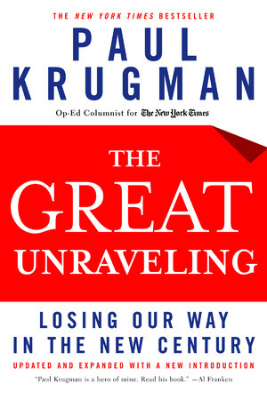 The Great Unraveling (Losing Our Way in the New Century) by Paul Krugman, 9780393326055